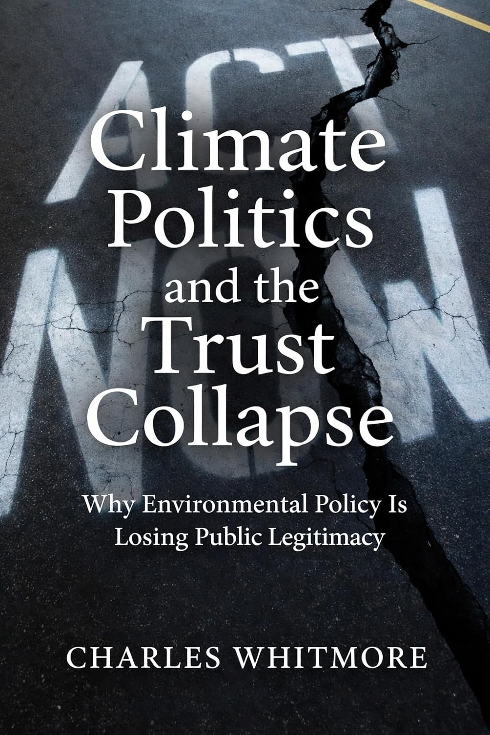 Climate Politics and the Trust Collapse